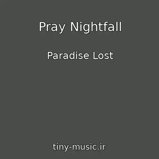 کاور آهنگ Pray Nightfall از Paradise Lost