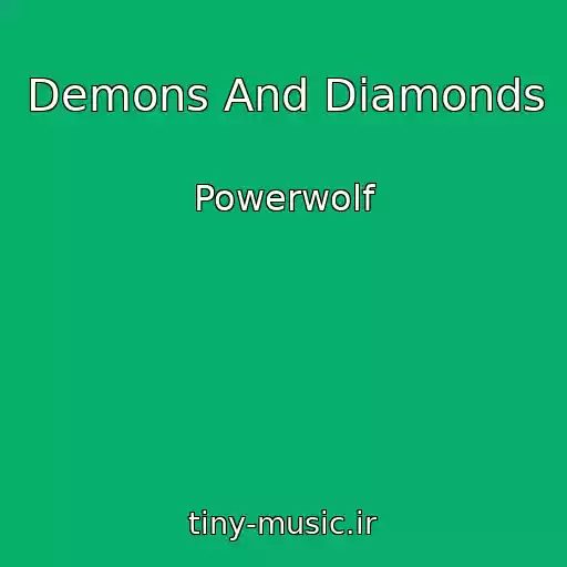 کاور آهنگ Demons And Diamonds از Powerwolf