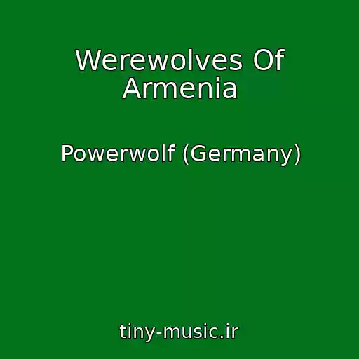 کاور آهنگ Werewolves Of Armenia از Powerwolf (Germany)