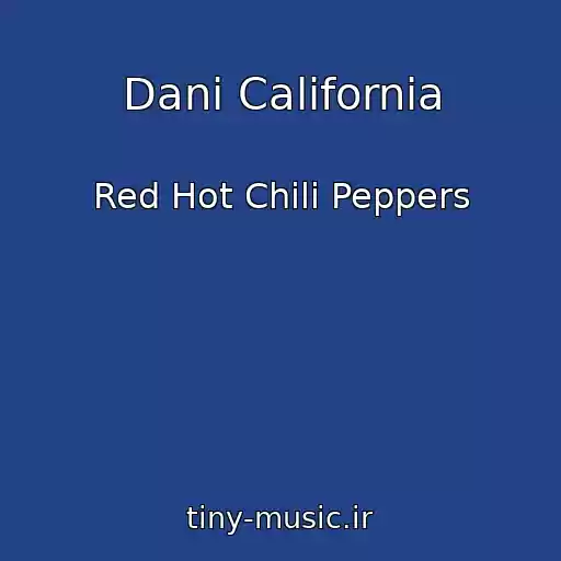 کاور آهنگ Dani California از Red Hot Chili Peppers