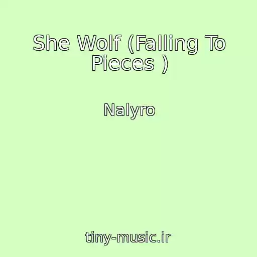 کاور آهنگ She Wolf (Falling To Pieces ) از Nalyro