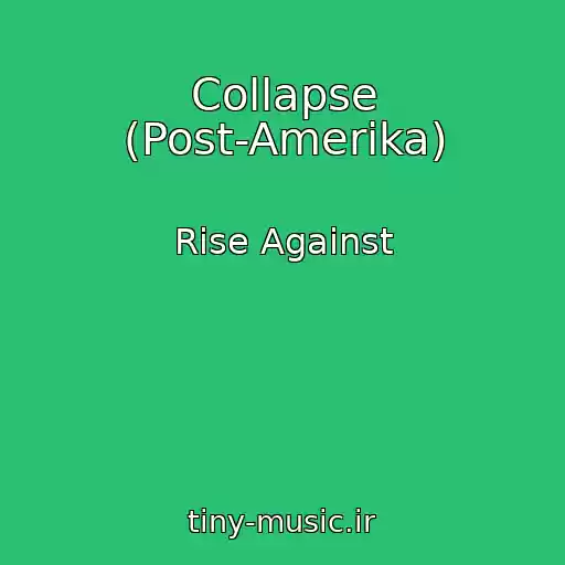 کاور آهنگ Collapse (Post-Amerika) از Rise Against