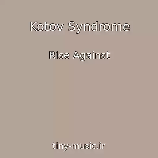 کاور آهنگ Kotov Syndrome از Rise Against