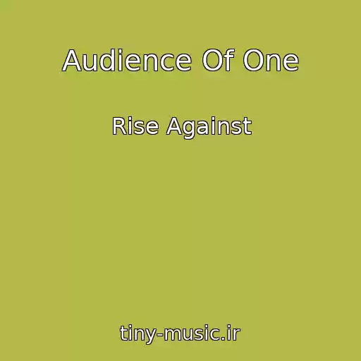 کاور آهنگ Audience Of One از Rise Against