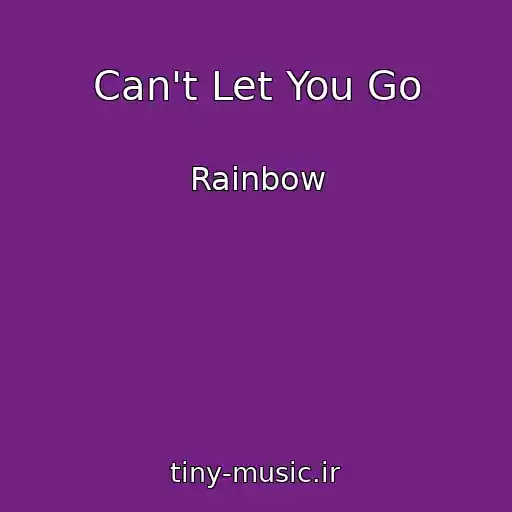 کاور آهنگ Can't Let You Go از Rainbow