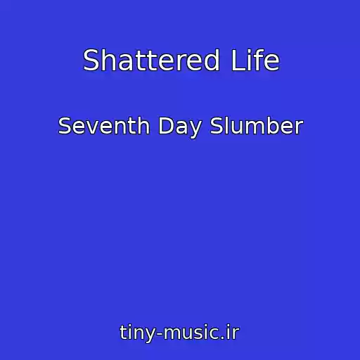 کاور آهنگ Shattered Life از Seventh Day Slumber