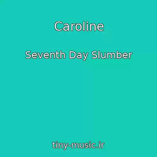کاور آهنگ Caroline از Seventh Day Slumber
