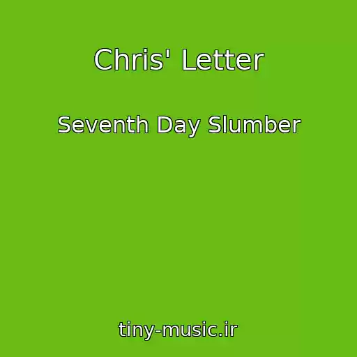 کاور آهنگ Chris' Letter از Seventh Day Slumber