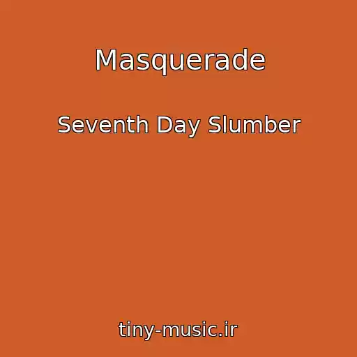 کاور آهنگ Masquerade از Seventh Day Slumber