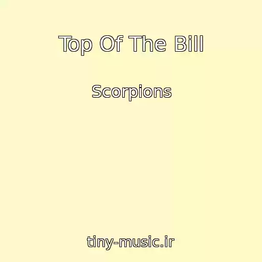 کاور آهنگ Top Of The Bill از Scorpions
