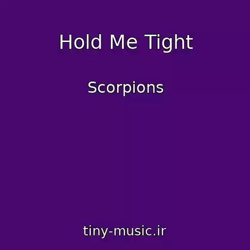 کاور آهنگ Hold Me Tight از Scorpions