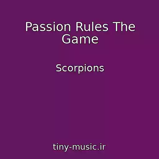 کاور آهنگ Passion Rules The Game از Scorpions