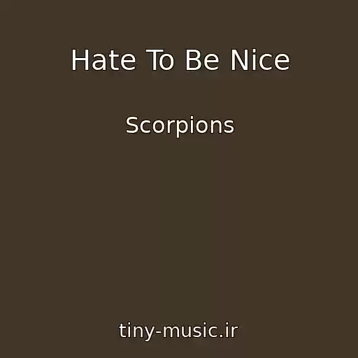 کاور آهنگ Hate To Be Nice از Scorpions