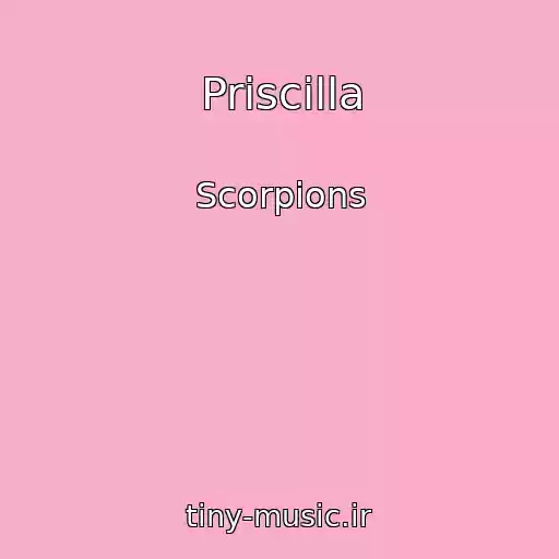 کاور آهنگ Priscilla از Scorpions