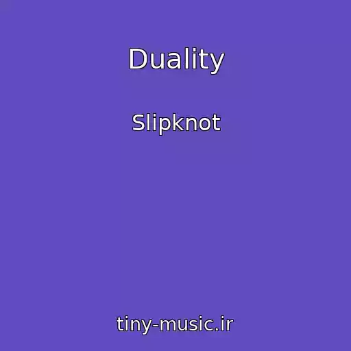 کاور آهنگ Duality از Slipknot
