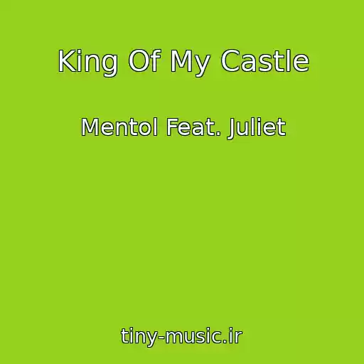 کاور آهنگ King Of My Castle از Mentol Feat. Juliet