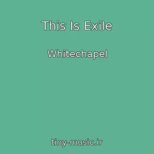 کاور آهنگ This Is Exile از Whitechapel