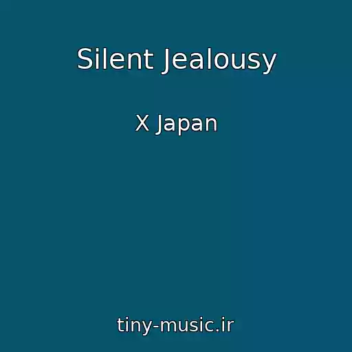 کاور آهنگ Silent Jealousy از X Japan