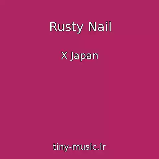 کاور آهنگ Rusty Nail از X Japan