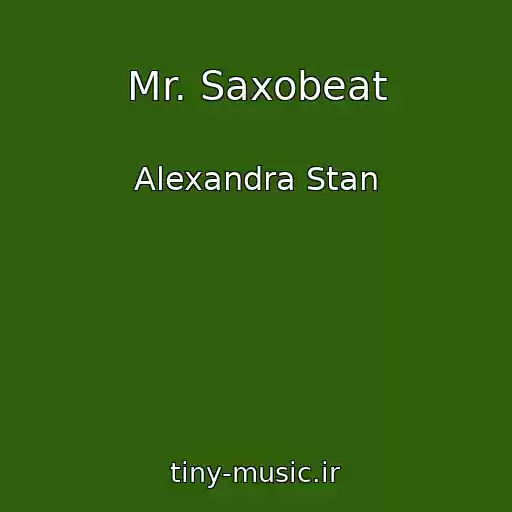 کاور آهنگ Mr. Saxobeat از Alexandra Stan