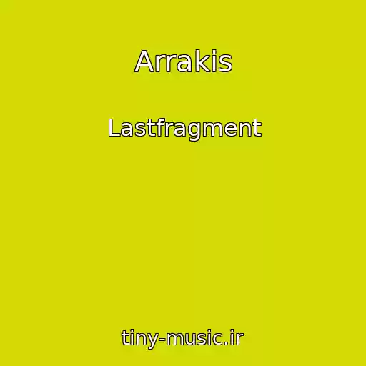 کاور آهنگ Arrakis از Lastfragment