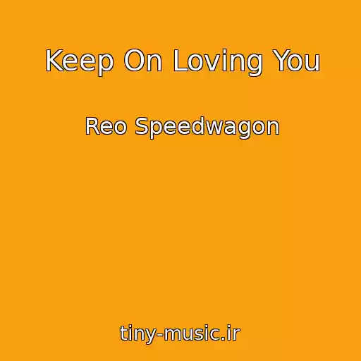 کاور آهنگ Keep On Loving You از Reo Speedwagon