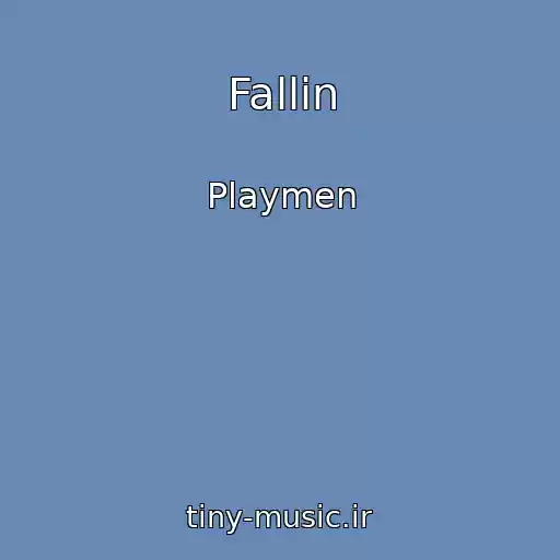 کاور آهنگ Fallin از Playmen
