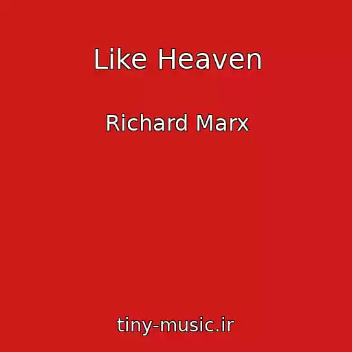 کاور آهنگ Like Heaven از Richard Marx