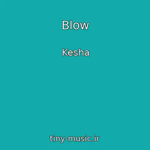 کاور آهنگ Blow از Kesha