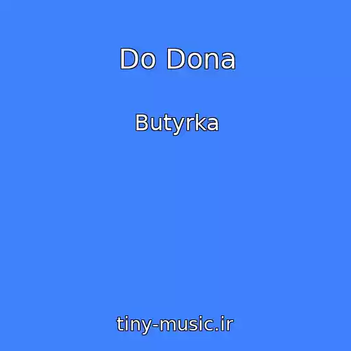 کاور آهنگ Do Dona از Butyrka