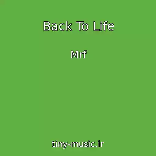 کاور آهنگ Back To Life از Mrf