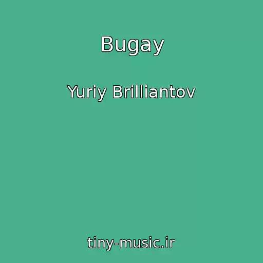 کاور آهنگ Bugay از Yuriy Brilliantov