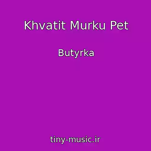 کاور آهنگ Khvatit Murku Pet از Butyrka