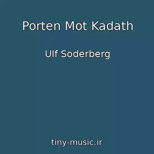 کاور آهنگ Porten Mot Kadath از Ulf Soderberg