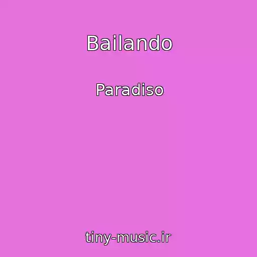 کاور آهنگ Bailando از Paradiso