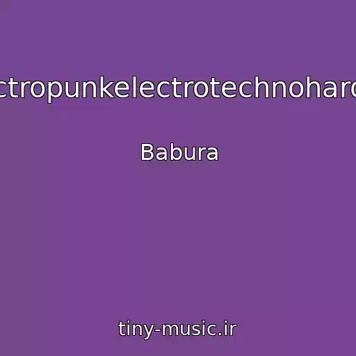 کاور آهنگ Rapelectropunkelectrotechnohardtechno از Babura