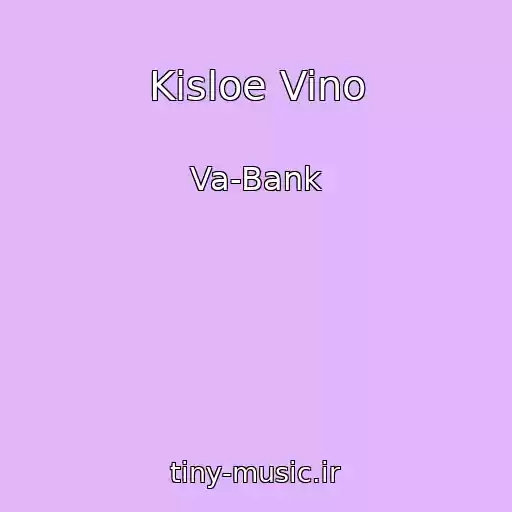 کاور آهنگ Kisloe Vino از Va-Bank