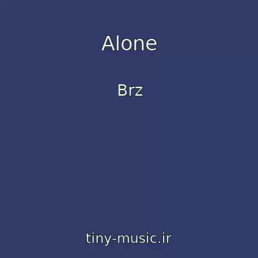 کاور آهنگ Alone از Brz