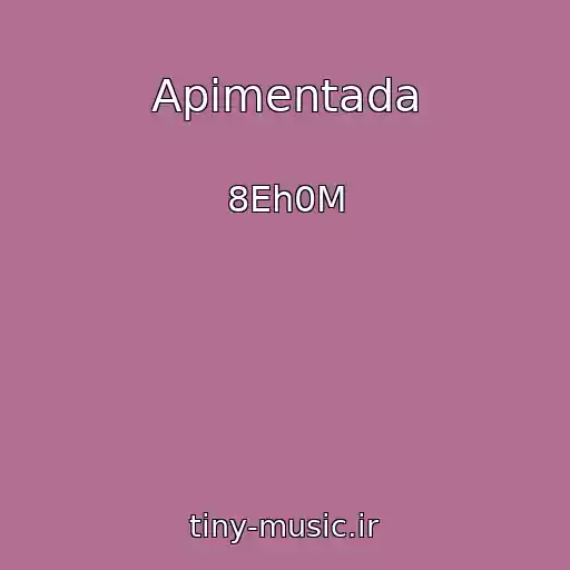 کاور آهنگ Apimentada از 8Eh0M