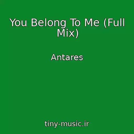 کاور آهنگ You Belong To Me (Full Mix) از Antares