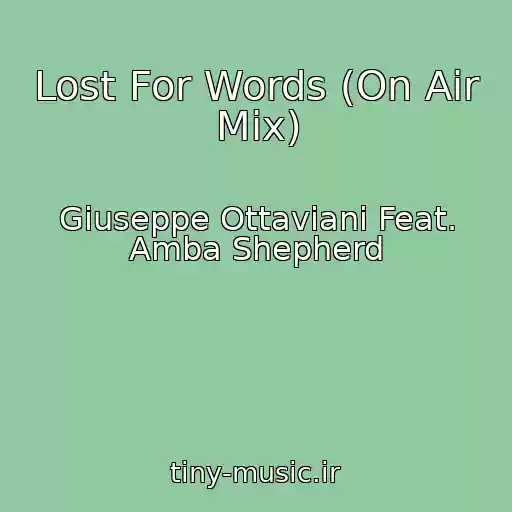 کاور آهنگ Lost For Words (On Air Mix) از Giuseppe Ottaviani Feat. Amba Shepherd