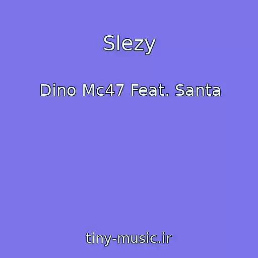 کاور آهنگ Slezy از Dino Mc47 Feat. Santa