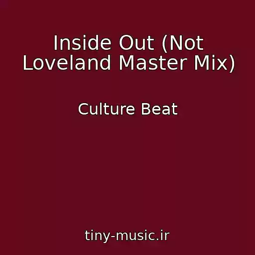 کاور آهنگ Inside Out (Not Loveland Master Mix) از Culture Beat