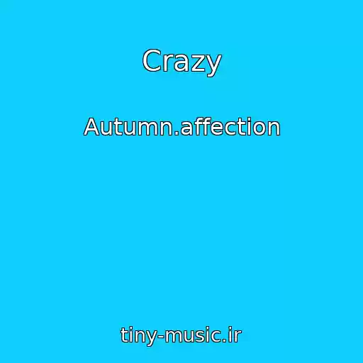 کاور آهنگ Crazy از Autumn.affection