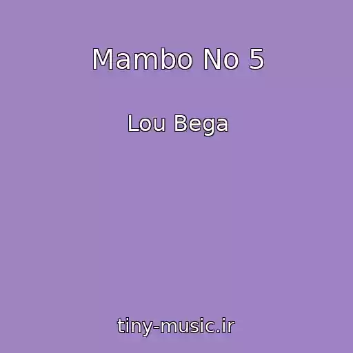 کاور آهنگ Mambo No 5 از Lou Bega