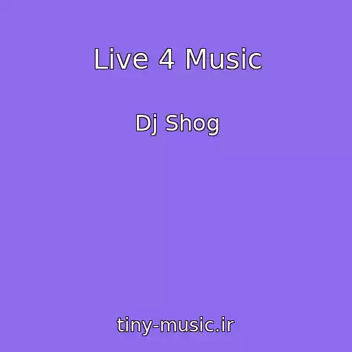 کاور آهنگ Live 4 Music از Dj Shog