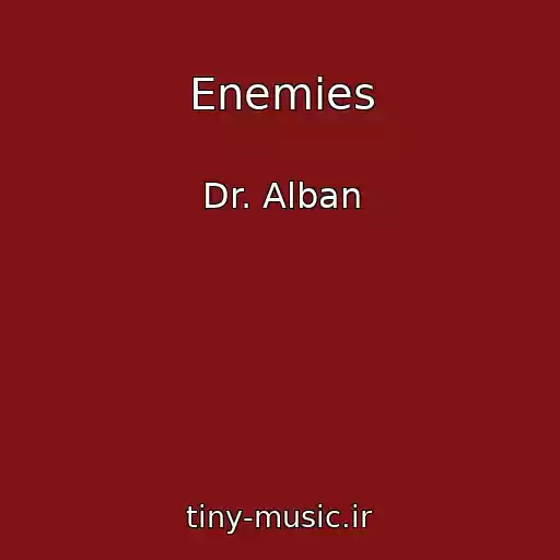 کاور آهنگ Enemies از Dr. Alban