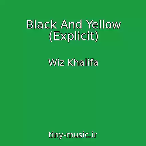 کاور آهنگ Black And Yellow (Explicit) از Wiz Khalifa