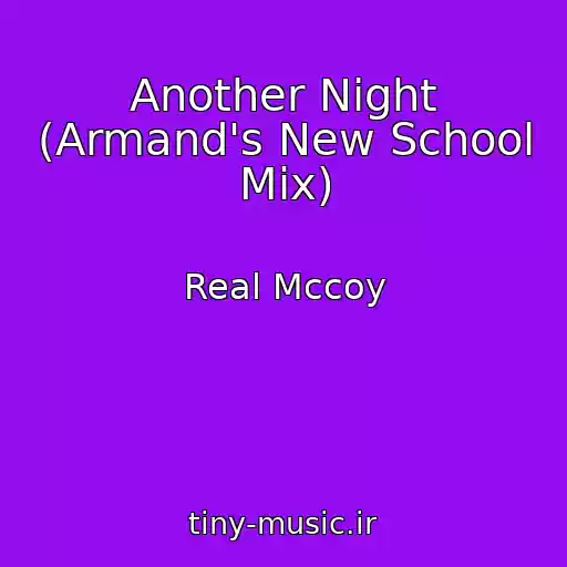 کاور آهنگ Another Night (Armand's New School Mix) از Real Mccoy