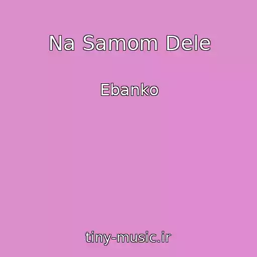 کاور آهنگ Na Samom Dele از Ebanko